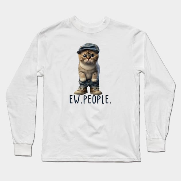 Funny Cat Ew People Meowy Cat Lovers Men Womens Gifts Essentia Long Sleeve T-Shirt by The Design Catalyst